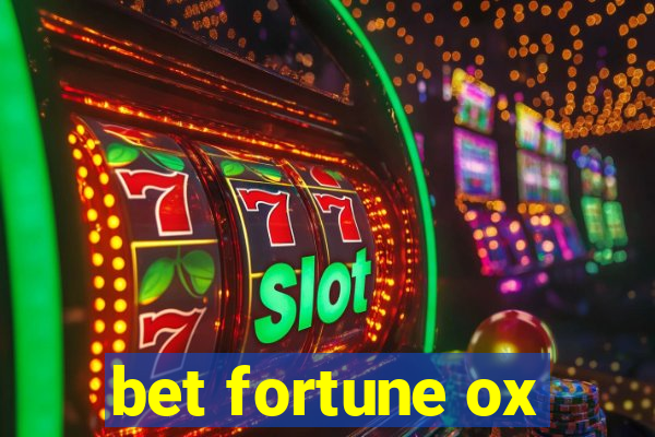 bet fortune ox